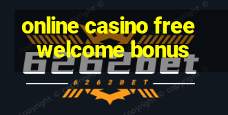 online casino free welcome bonus