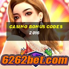 casino bonus codes 2016