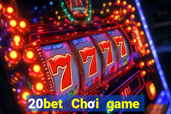 20bet Chơi game bài với gà