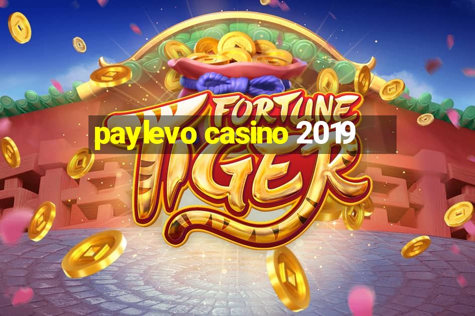 paylevo casino 2019