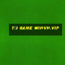 tải game winvn.vip