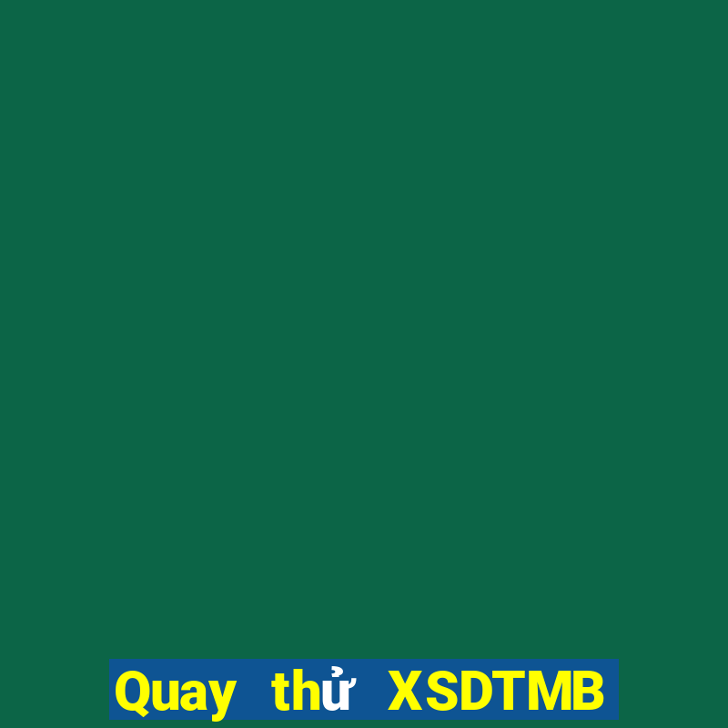 Quay thử XSDTMB Chủ Nhật