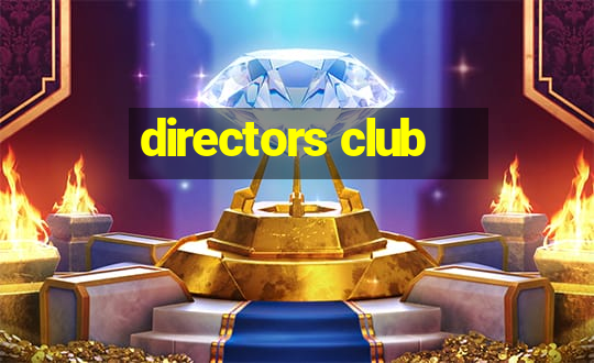 directors club