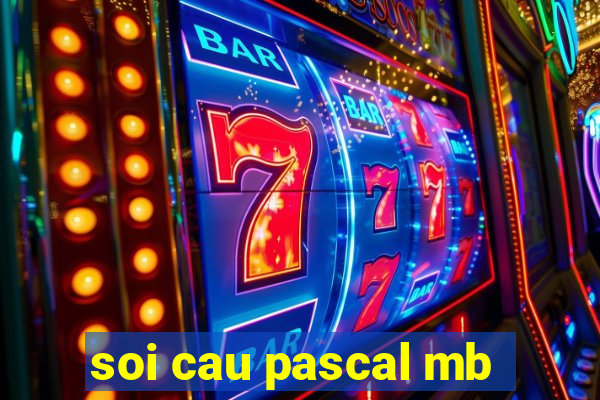 soi cau pascal mb