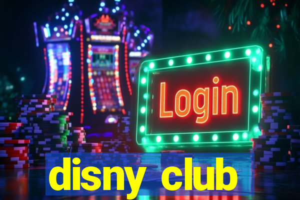 disny club