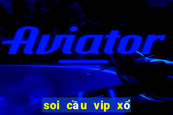 soi cầu vip xổ số đắk lắk