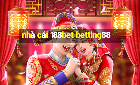 nhà cái 188bet betting88