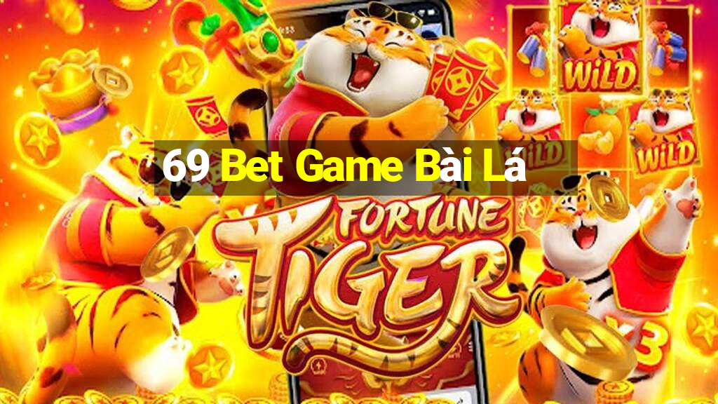 69 Bet Game Bài Lá