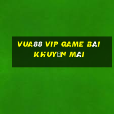 Vua88 Vip Game Bài Khuyến Mãi