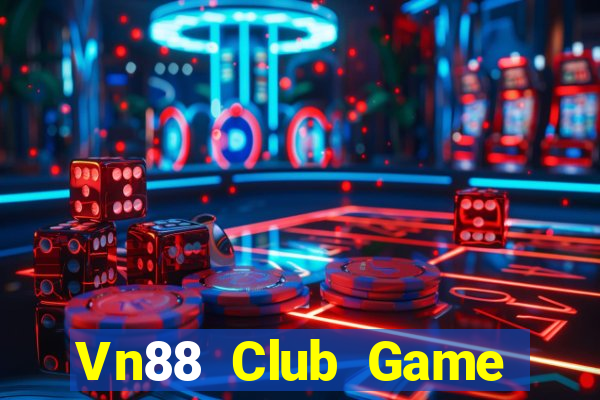 Vn88 Club Game Bài Online