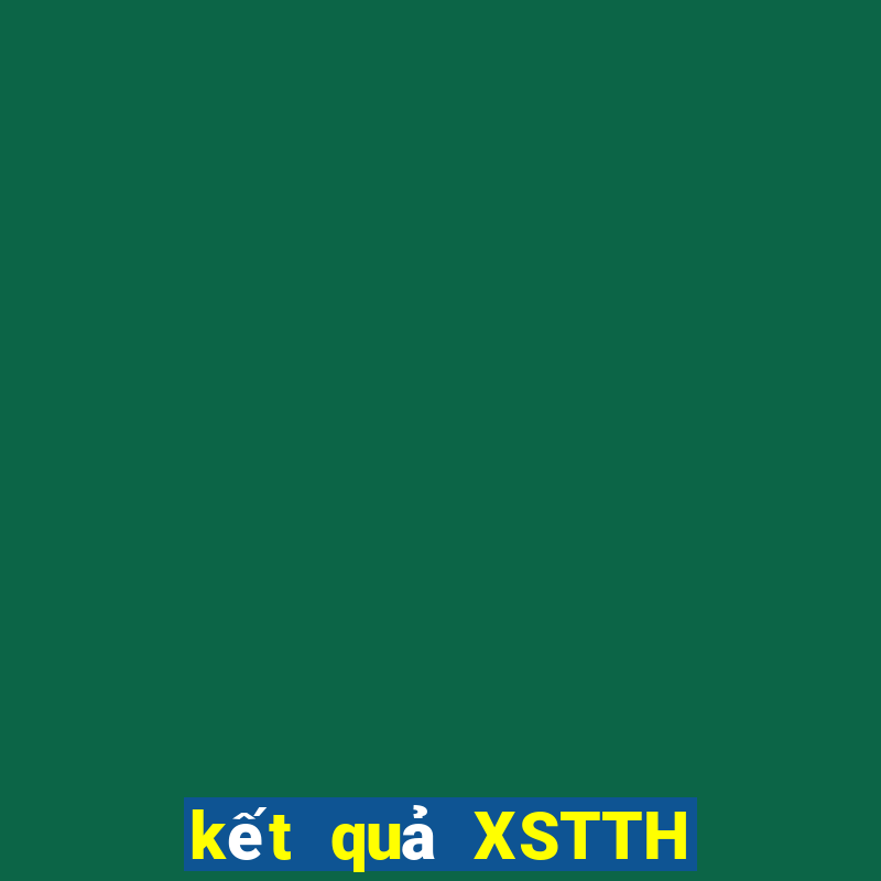 kết quả XSTTH ngày 3