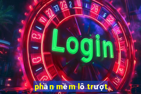 phần mềm lô trượt