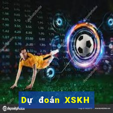 Dự đoán XSKH hôm nay