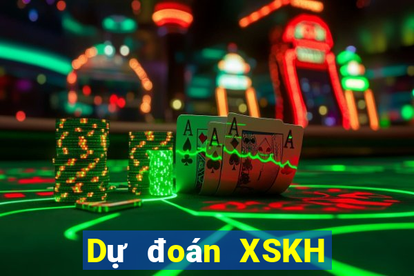 Dự đoán XSKH hôm nay