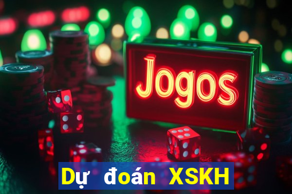 Dự đoán XSKH hôm nay