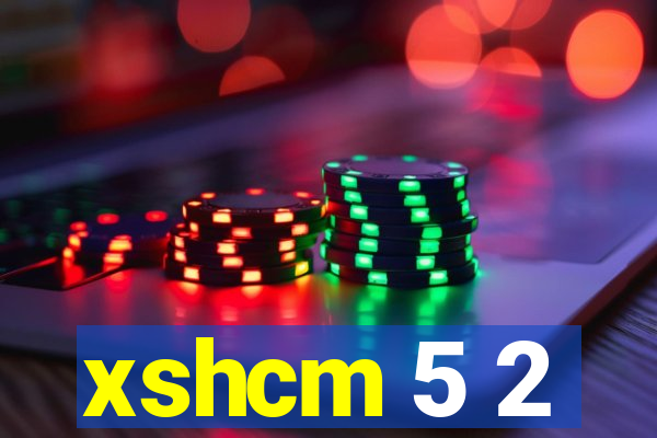 xshcm 5 2