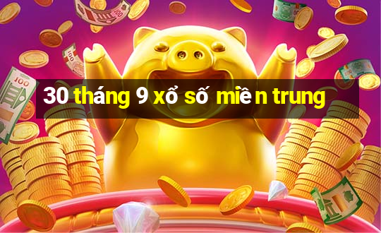 30 tháng 9 xổ số miền trung