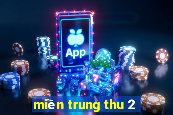 miền trung thu 2