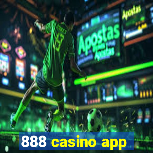 888 casino app