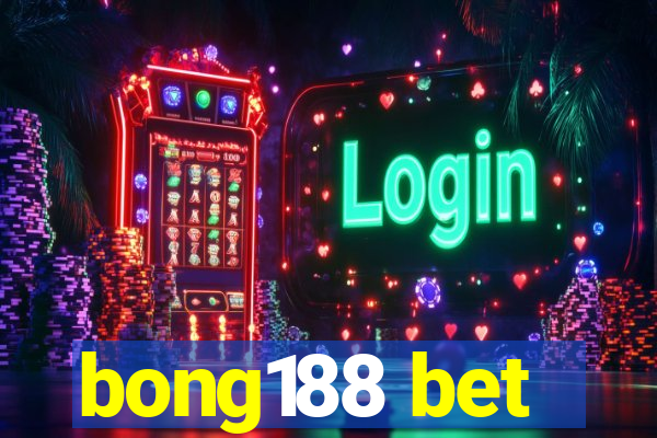 bong188 bet