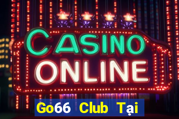 Go66 Club Tại Game Bài B52