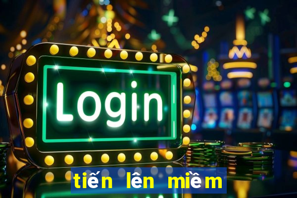 tiến lên miềm nam online