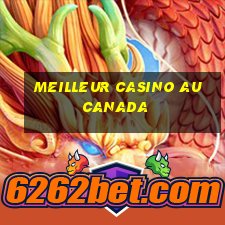 meilleur casino au canada