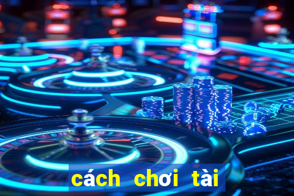 cách chơi tài xỉu chẵn lẻ