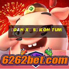 đoán xổ số kon tum