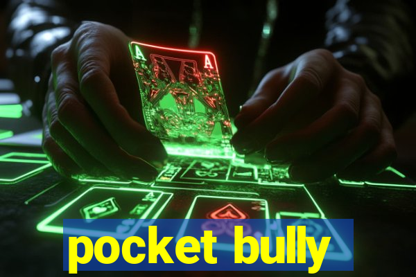 pocket bully