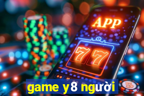 game y8 người