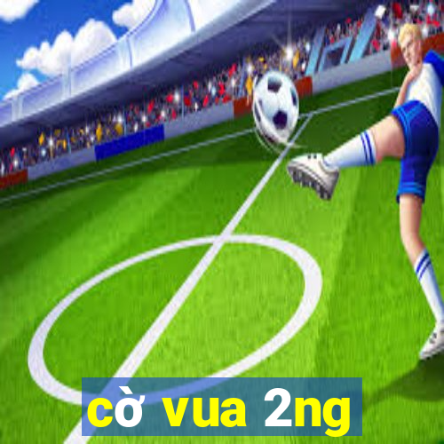 cờ vua 2ng