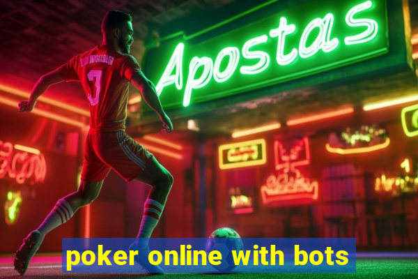 poker online with bots