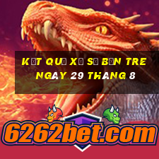 kết quả xổ số bến tre ngày 29 tháng 8