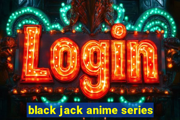 black jack anime series