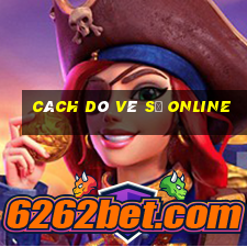 cách dò vé số online