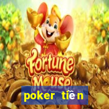 poker tiền điện tử trực tuyến