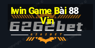 Iwin Game Bài 88Vin