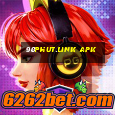 90phut.link apk