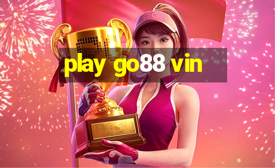 play go88 vin