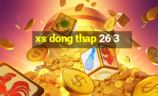 xs dong thap 26 3