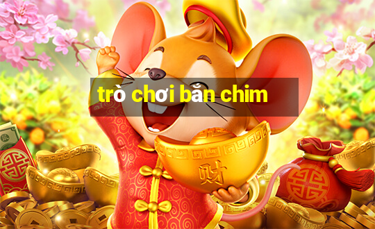 trò chơi bắn chim