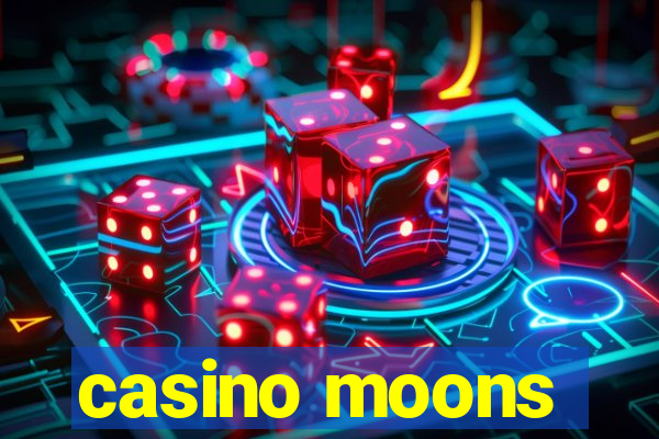 casino moons