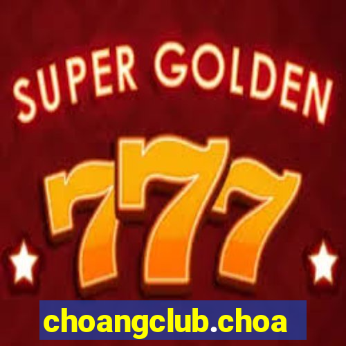 choangclub.choangclub.games