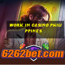 work in casino philippines