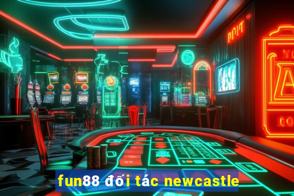 fun88 đối tác newcastle