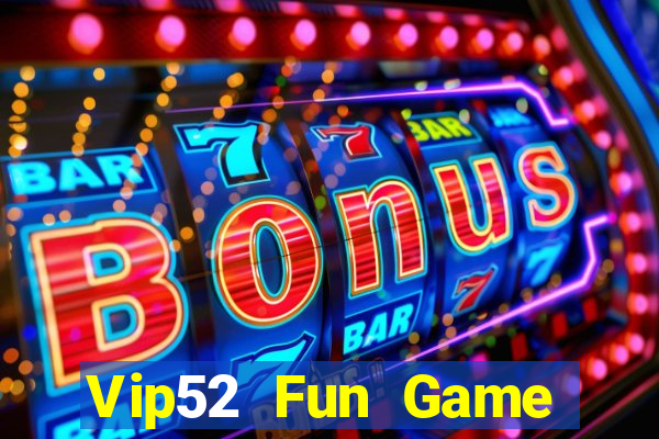 Vip52 Fun Game Bài Mậu Binh