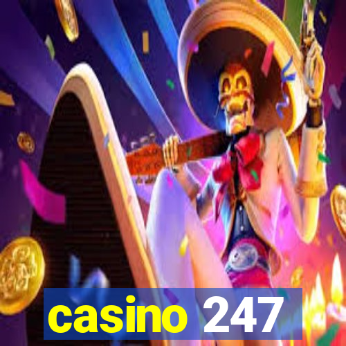 casino 247