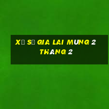 xổ số gia lai mùng 2 tháng 2