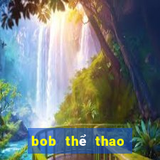 bob thể thao Chơi game bài